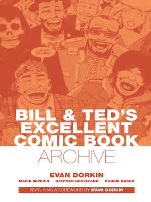 cover image of Bill & Ted's Excellent Comic Book Archive